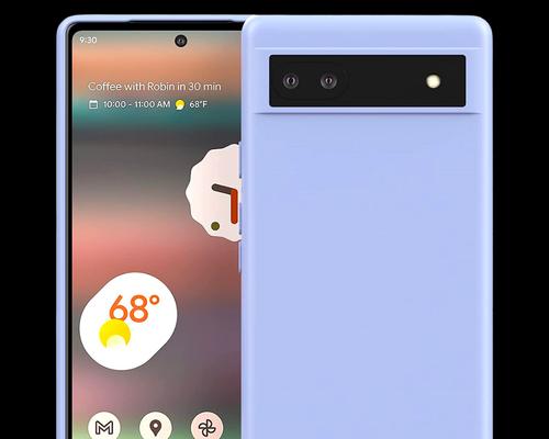 GooglePixel6a（预计搭载最新的Android系统）